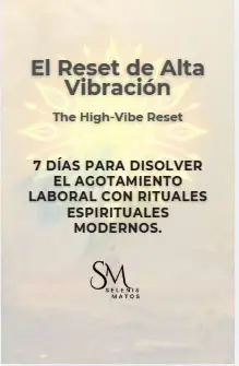 Portada del protocolo High-Vibe Reset de 7 días diseñado por Selenis Matos para eliminar bloqueos y fatiga de decisión.